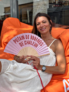 Eventail "PUTAIN DE BOUFFEES DE CHALEUR" Rose  - Fisura